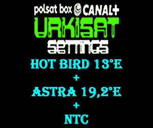 Urkisat Settıngs HOT BIRD 13°E - ASTRA 19.2°E and NTC