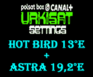 Urkisat Settıngs HOT BIRD 13°E and ASTRA 19.2°E
